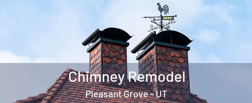  Chimney Remodel Pleasant Grove - UT