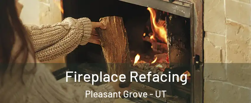  Fireplace Refacing Pleasant Grove - UT